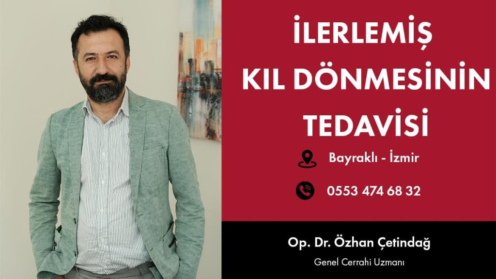 İlerlemiş Kıl Dönmesinin Tedavisi