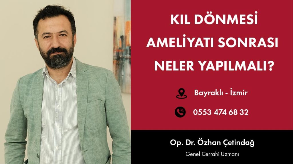 Kıl Dönmesi Ameliyatı Sonrası