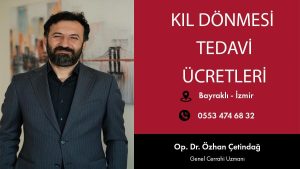 Kıl Dönmesi Tedavi Ücretleri